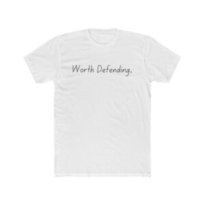 Worth Defending - Cotton Crew Tee