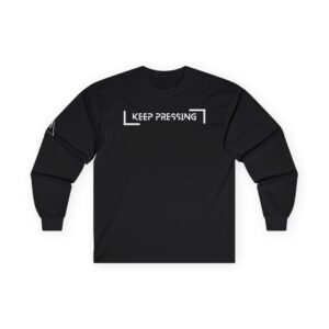 Keep Pressing - Ultra Cotton Long Sleeve Shirt