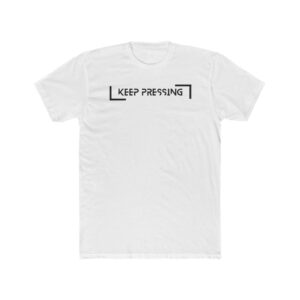 Keep Pressing - Cotton Crew Tee
